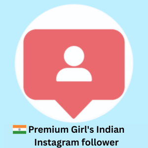 500 Premium Indian Girl's Instagram Follower